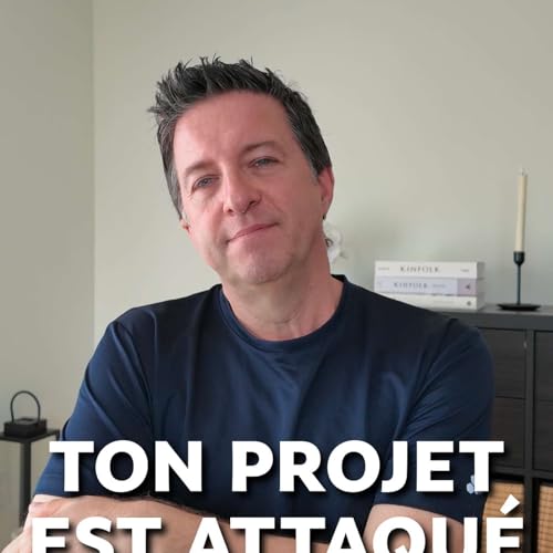 Ep 171: 7 attaques subtiles qui visent les projets importants