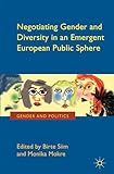 Negotiating Gender and Diversity in an Emergent European Public Sphere