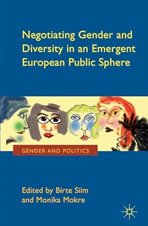 Negotiating Gender and Diversity in an Emergent European Public Sphere 2013th Edition book cover