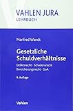  Gesetzliche Schuldverhältnisse: Deliktsrecht, Schadensrecht, Bereicherungsrecht, GoA