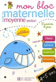 Paperback Mon bloc toute ma maternelle moyenne section : Exercices et jeux [French] Book