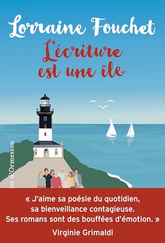 L'Écriture est une île : le nouveau roman feel-good et...