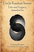 Uechi Kanbun Sensei -- Life and Legacy, Appendices Two B0GZ2CVKK5 Book Cover