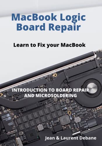 MacBook Logic Board Repair: Introduction to Board Repair and Micr...