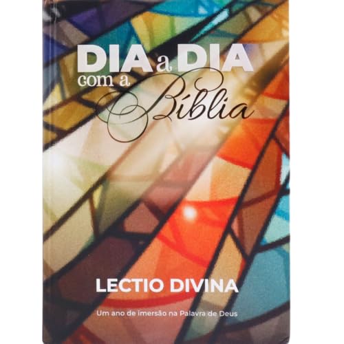 Lectio Divina – Dia a dia com a Bíblia – Vitral