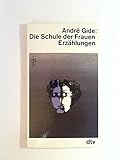 Die Schule der Frauen - André Gide