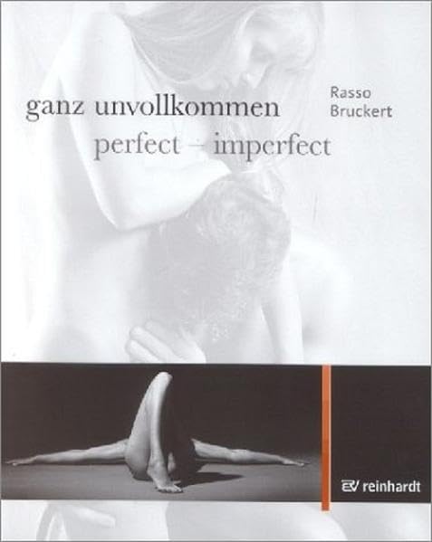 ganz unvollkommen | perfect - imperfect: Akt und Körperbehinderung | Nude Photography and Physical Disability