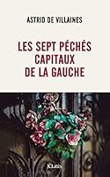 Les sept péchés capitaux de la gauche 2709670062 Book Cover