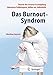 Produktbild Das Burnout-Syndrom: Theorie der inneren Erschöpfung - Zahlreiche Fallbeispiele - Hilfen zur Selbsthilfe
