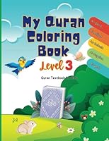 My Quran Coloring Book, Quran Textbook for Kids, Level 3: Quran Memorization/Reading Textbook B0C9K6HZXG Book Cover
