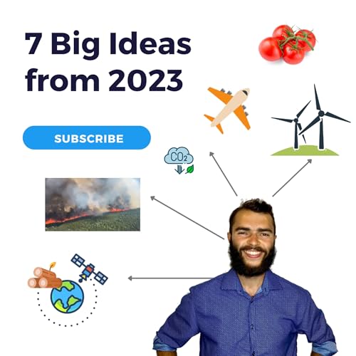 7 Big Ideas from 2023 - Ep 44