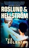 Roslund & Hellström : Två Tva Soldater/ SCHWEDISCH