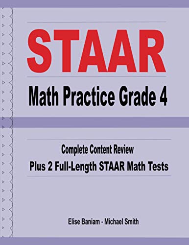 STAAR Math Practice Grade 4: Complete Content Review Plus 2 Full-length STAAR Math Tests