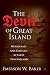 The Devil of Great Island: Witchcraft and Conflict in Early New England