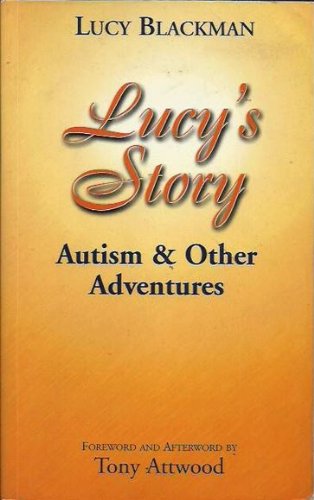 Lucy's Story: Autism and Other Adventures