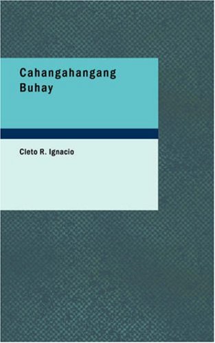 Cahangahangang Buhay (Tagalog Edition)