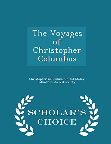 The Voyages of Christopher Columbus - Scholar's... 1297454766 Book Cover