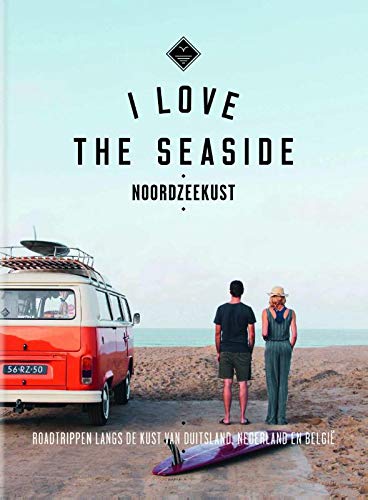 Noordzeekust: roadtrippen langs de kust van Duitsland, Nederland en België (I love the seaside)