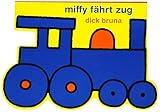  Miffy fährt Zug (Kinderbücher)
