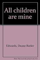 All children are mine B0007EUJ2S Book Cover