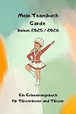 Teambuch Garde Saison 2025/2026: Schritte, Lachen & Erinnerungen im karnevalistischen Tanzsport