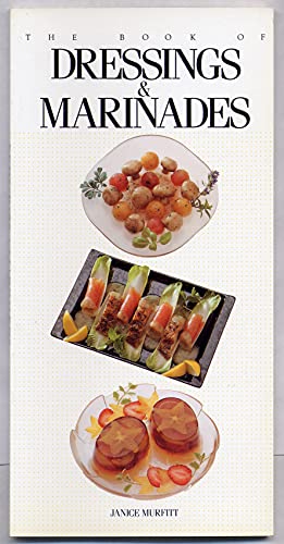 The Book of Dressings & Marinades