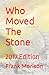 Who Moved The Stone: 2017 Edition