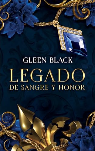 Legado de Sangre y Honor: DARK ROMANCE (MAFIA ITALIANA nº 4)