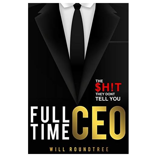 Full Time CEO: The $H!T They Dont Tell You