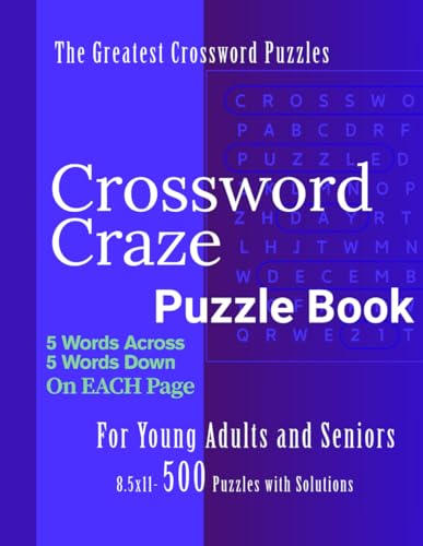 Crossword Craze: The Greatest Crossword Puzzle Book: For Young Adults and Seniors-8.5X11-Puzzle lover gift