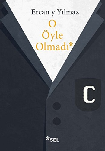 O Öyle Olmadi