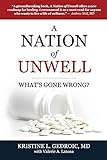 A Nation of Unwell: What's Gone Wrong?