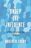 Under the Influence: Putting Peer Pressure to Work