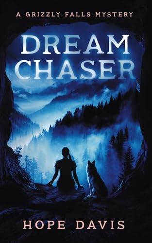 Dream Chaser (Grizzly Falls Mystery Book 3)