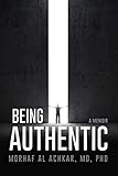 Being Authentic: A Memoir