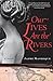 Our Lives Are the Rivers: A Compelling Historical Fiction of Manuela Saenz and Sim&Atilde;&sup3;n Bol&Atilde;&shy;var's Passionate Love