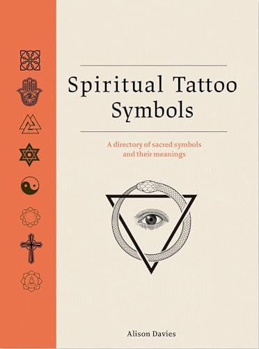 Spiritual Tattoo Symbols: A Directory of Sacred Symbols and their...