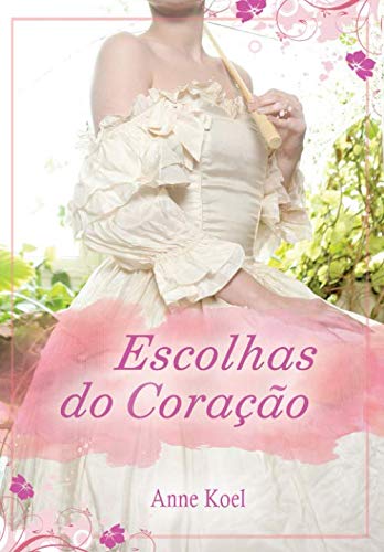 Escolhas Do Coração
