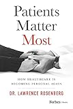 Patients Matter Most: How Healthcare Is Becoming Personal Again