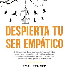 Despierta tu ser emp&aacute;tico Audiobook By Eva Spencer cover art
