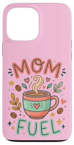 Mom Fuel Cute Coffee Lover Mom Life Floral �X�}�z�P�[�X iPhone 13 Pro Max �p