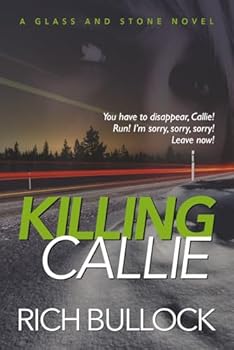 Paperback Killing Callie (Glass and Stone) Book