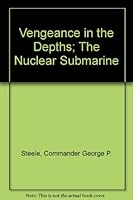 Vengeance in the Depths; The Nuclear Submarine B001LGE3GY Book Cover