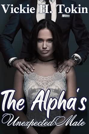 Amazon: The Alpha's Unexpected Mate: Rejected Luna Secret Baby