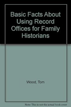 Paperback Basic Facts About Using Record Offices for Family Historians Book