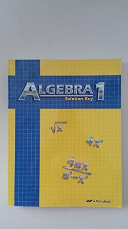 Algebra 1 Solution Key: A Beka Book: Amazon.com: Books