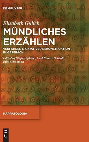 Mündliches Erzählen: Verfahren Narrativer Rekonstruktion Im Gespräch (Issn, 71)