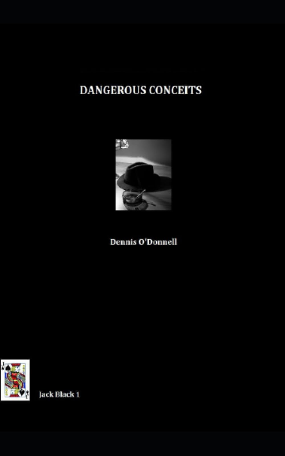 DANGEROUS CONCEITS (Jack Black)