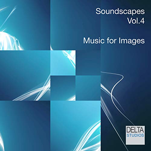 Play Soundscapes Vol. 4 - Music for Images by Delta Studios Project on ...
