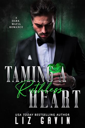 Taming a Ruthless Heart: A Dark Mafia Second Chance Romance (Dark Hearts of Stone Book 1)